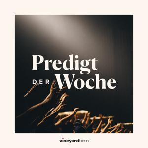 Vineyard Bern | Predigt