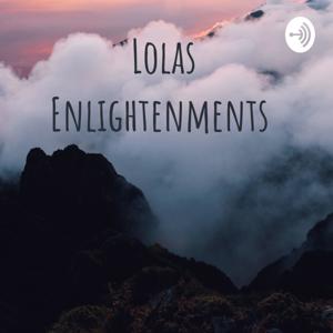 Lolas Enlightenments