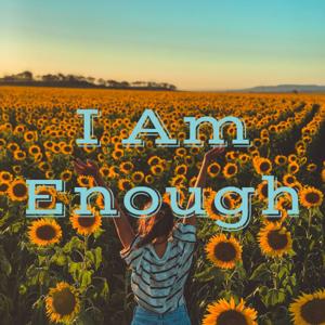 I Am Enough