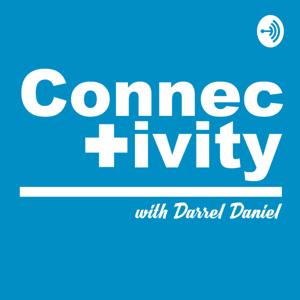 Connectivity With Darrel Daniel