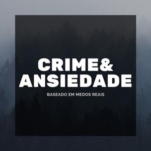 Crime e Ansiedade