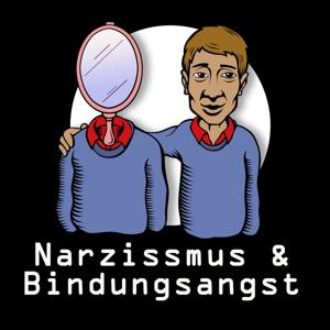 Narzissmus und Bindungsangst
