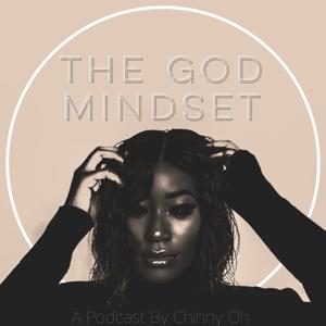 The God Mindset with Chinny Oh