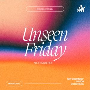 unseen friday