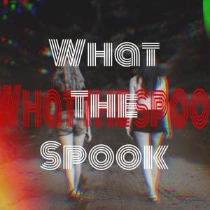 What The Spook