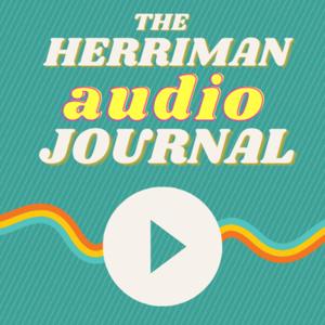 Herriman Audio Journal