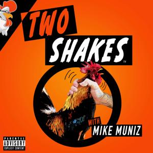 Two Shakes with Mike Muniz