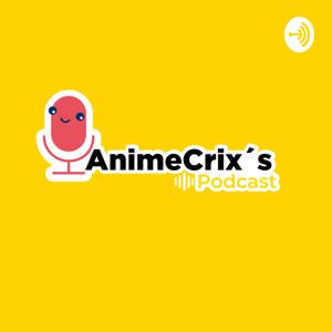 The Animecrix´s Podcast