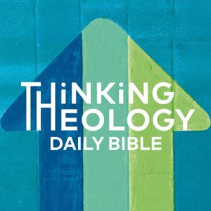 Thinking Theology Daily Bible