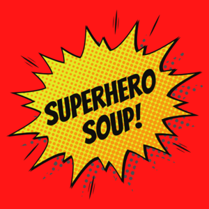 Superhero Soup