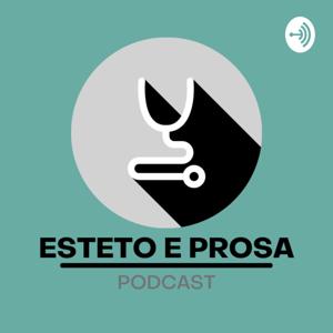 Esteto e Prosa