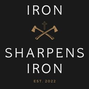 IRON SHARPENS IRON