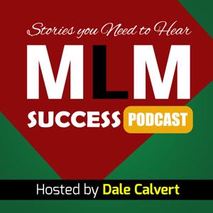 MLM Success Stories Podcast