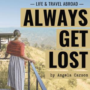 ALWAYS GET LOST by Angela Carson