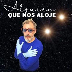 Alguien que nos aloje