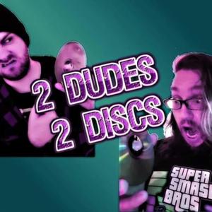 2 Dudes 2 Discs