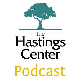 The Hastings Center Bioethics Podcast