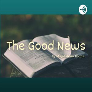 The Good News by Magdalena Illona