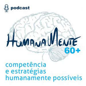 HumanaMente60+ PODCAST