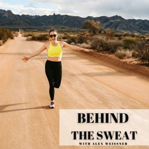 Behind the Sweat