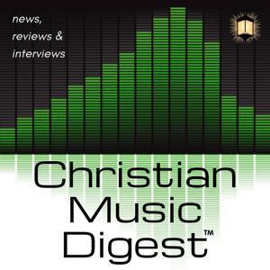 Christian Music Digest by Porchlight Family Media