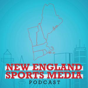 New England Sports Media Podcast