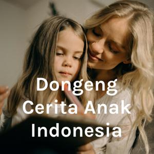 Dongeng Cerita Anak Indonesia