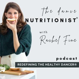 Nutrition for Dancers with The Dance Nutritionist® by Rachel Fine