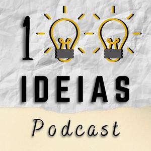 100 Ideias Podcast