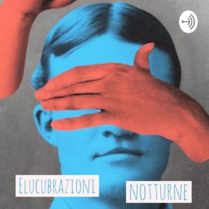 Elucubrazioni Notturne