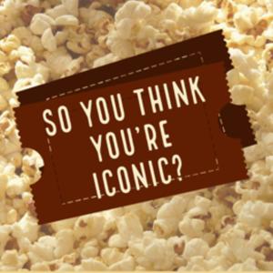 So You Think You're Iconic? by Jordan Flowers