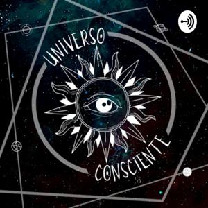 Universo Consciente Podcast