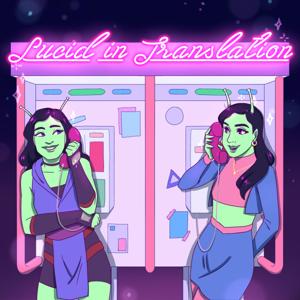 Lucid in Translation