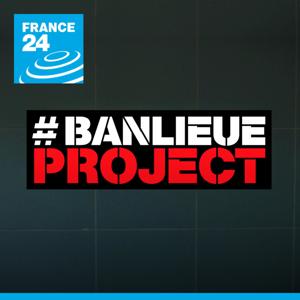 Banlieue Project by FRANCE 24 English