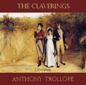 Claverings, The by Anthony Trollope (1815 - 1882)