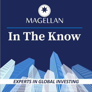 MAGELLAN - In The Know by Magellan Asset Management