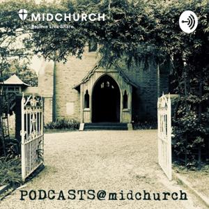 PODCASTS@midchurch