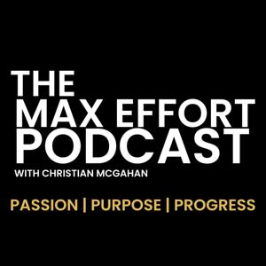 The Max Effort Podcast