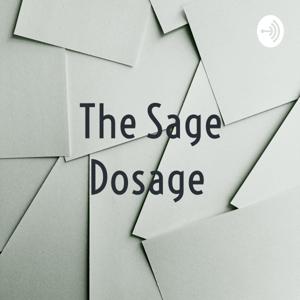 The Sage Dosage