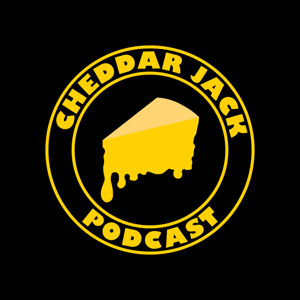 Cheddar Jack Podcast