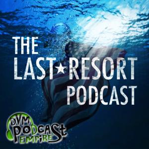 The Last Resort Podcast