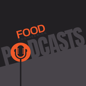 FOOD ENGINEERING Podcast