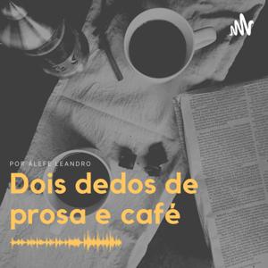 Dois Dedos de Prosa e Café