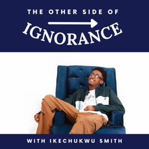 THE OTHER SIDE OF IGNORANCE