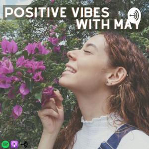 Positive vibes with May