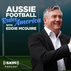 Aussie Football Rules America with Eddie McGuire by SiriusXM