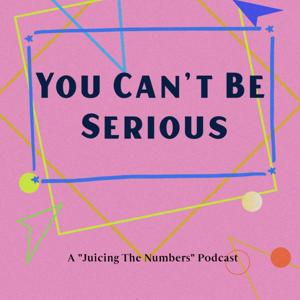 You Can't Be Serious