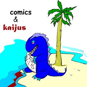 Comics & Kaijus