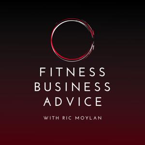 Fitness Business Advice with Ric Moylan