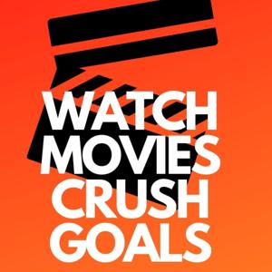 Watch Movies Crush Goals - with Holly Stanford-Brown